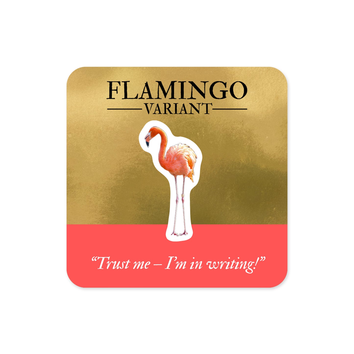 Not a Trampoline // Vinyl Edition // Flamingo Variant
